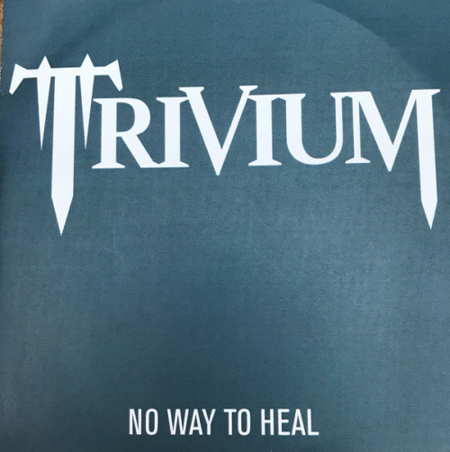 Trivium : No Way to Heal